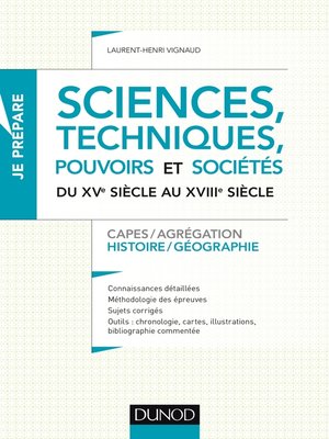cover image of Sciences, techniques, pouvoirs et sociétés du XVe siècle au XVIIIe siècle